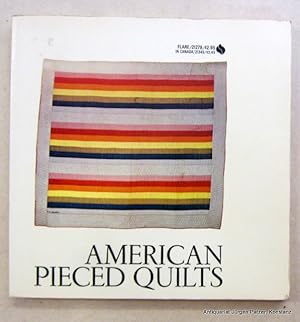 Bild des Verkufers fr American Pieced Quilts. New York, Avon Books, 1974. Kl.-8vo. Mit 84 teils farbigen Abbildungen. 94 S. Or.-Kart.; leichte Gebrauchsspuren. (ISBN 0380000912). zum Verkauf von Jrgen Patzer