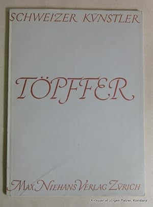 Seller image for Wolfgang Adam Tpffer. Zrich, Niehans, ca. 1970. Fol. Mit Titelbild, 2 montierten Farbtafeln u. 12 s/w Tafelseiten. 16 S. Or.-Kart. (Schweizer Knstler). for sale by Jrgen Patzer