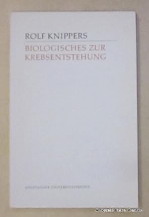 Seller image for Biologisches zur Krebsentstehung. Konstanz, Universittsverlag, 1976. Mit Abb. 47 S. Or.-Kart. (Konstanzer Universittsreden, 82). (ISBN 3879400970). for sale by Jrgen Patzer