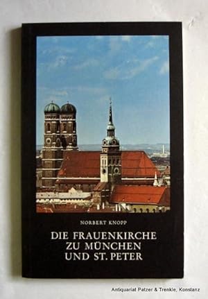 Imagen del vendedor de Die Frauenkirche zu Mnchen und St. Peter. Stuttgart, Mller u. Schindler, 1970. Mit zahlreichen fotografischen Abbildungen. 128 S. Or.-Kart. (Groe Bauten Europas, 3). (ISBN 38756000020). a la venta por Jrgen Patzer