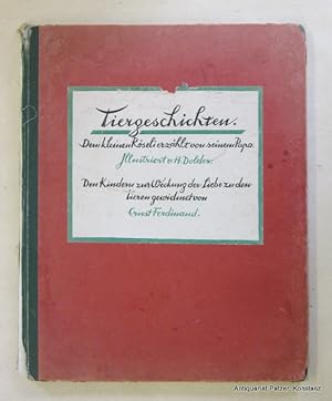 Seller image for Tiergeschichten. Dem kleinen Rseli erzhlt von seinem Papa. Den Kindern zur Weckung der Liebe zu den Tieren gewidmet. (O.O.u.J.; Bern, Benteli, 1924). Fol. Mit zahlreichen farbigen Illustrationen von Hedwig Dolder. 70 (statt 74?) S. Or.-Hlwd.; Rcken ldiert, fleckig. for sale by Jrgen Patzer