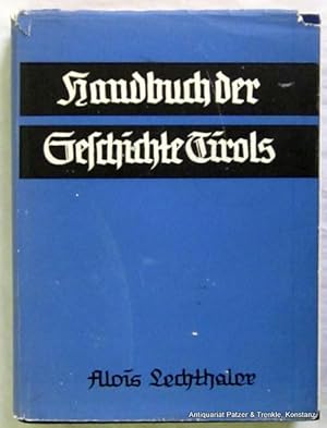 Imagen del vendedor de Handbuch der Geschichte Tirols. Innsbruck, Tyrolia, 1936. 367 S. Or.-Lwd. mit Schutzumschlag; dieser mit Gebrauchsspuren. a la venta por Jrgen Patzer