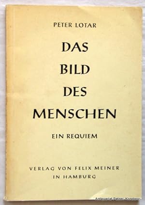Immagine del venditore per Das Bild des Menschen. Ein Requiem. 3. Ausgabe. Hamburg, Meiner, 1955. 63 S. Or.-Kart. venduto da Jrgen Patzer