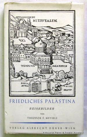 Friedliches Palästina. Reisebilder. Wien, Verlag Albrecht Dürer, 1948. 157 S., 1 Bl. Or.-Hlwd. mi...