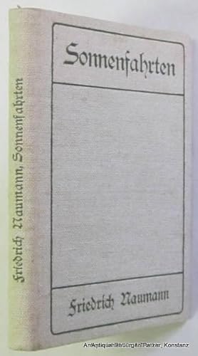 Sonnenfahrten. Berlin, Buchverlag der "Hilfe", 1909. Kl.-8vo. 192 S. Or.-Lwd.