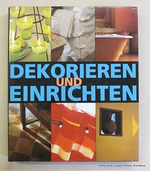 Seller image for Dekorieren und Einrichten. Kln, Knemann, 1998. 4to. Durchgehend mit farbigen fotografischen Abbildungen u. Illustrationen. 350 S. Or.-Lwd. mit Schutzumschlag. (ISBN 382900530X). for sale by Jrgen Patzer