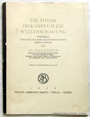 Die Physik im Kampf um die Weltanschauung. Vortrag, gehalten am 6. März 1935 im Harnack-Haus Berl...