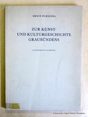 Bild des Verkufers fr Zur Kunst- und Kulturgeschichte Graubndens. Ausgewhlte Aufstze. (Vorwort von Albert Knoepfli). Zrich 1967. 4to. Mit 48 Abbildungen auf mitpaginierten Tafeln. 188 S. Or.-Kart.; etw. angestaubt u. Rcken mit kl. Papierschild. zum Verkauf von Jrgen Patzer