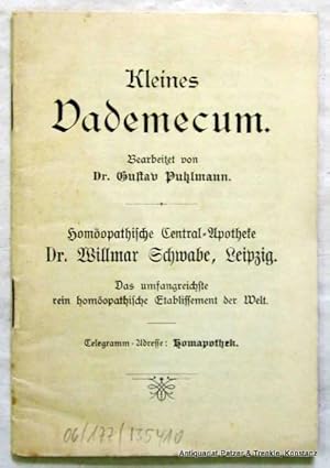 Bild des Verkufers fr Kleines Vademecum. Leipzig, Homopathische Central-Apotheke Dr. Wilmar Schwabe, (ca. 1905). Kl.-8vo. (13,5 x 9,5 cm). 36 S. und 2 Bl. Anzeigen. Geheftet. zum Verkauf von Jrgen Patzer