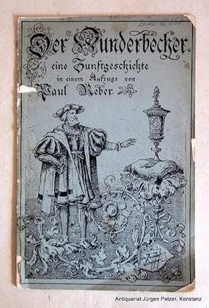 Bild des Verkufers fr Der Wunderbecher. Eine Zunftgeschichte. Basel, Schwabe, 1893. 35 S. Illustrierter Or.-Umschlag; an den Rndern mit kl. Fehlstellen. zum Verkauf von Jrgen Patzer