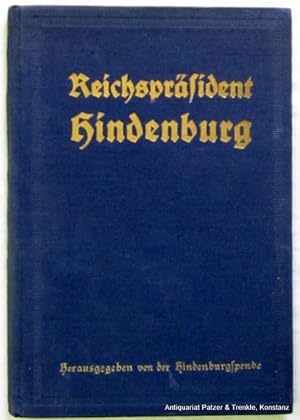 Bild des Verkufers fr Herausgegeben von der Hindenburgspende. (Berlin 1927). Mit zahlr. fotografischen Abbildungen. 94 S., 1 Bl. Or.-Lwd. zum Verkauf von Jrgen Patzer