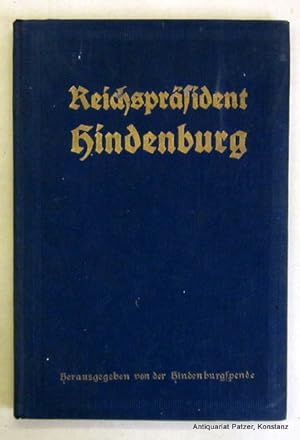 Bild des Verkufers fr Herausgegeben von der Hindenburgspende. (Berlin 1927). Mit zahlreichen fotografischen Abbildungen. 94 S., 1 Bl. Or.-Lwd.; gering angestaubt. zum Verkauf von Jrgen Patzer