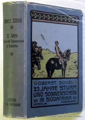 23 Jahre Sturm und Sonnenschein in Südafrika. Leipzig, Brockhaus, 1902. Mit 1 Faltkarte, 20 Tafel...