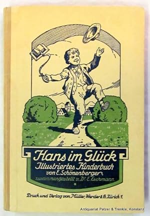 Bild des Verkufers fr Hans im Glck. Kinderszenen, Idyllen, Geschichtlein und Gedichte in Schriftsprache und Mundart. Ausgewhlt u. eingeleitet von Ernst Eschmann. Zrich, Mller, Werder & Co., (1915). Mit zahlreichen zeitgenssischen Illustrationen. 230 S., 1 Bl. Hlwd.d.Zt. mit aufgezogenem Deckelbild. zum Verkauf von Jrgen Patzer