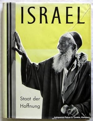 Israel. Staat der Hoffnung. 2. Auflage. Stuttgart, Schwabenverlag, 1960. 92 S. u. umfangreicher T...