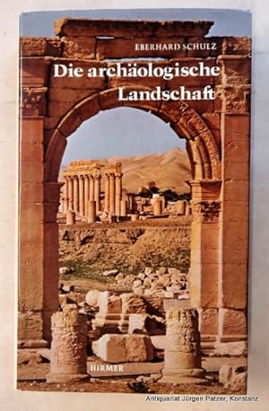 Die archäologische Landschaft. München, Hirmer, 1974. Mit zahlreichen fotografischen Tafelabbildu...