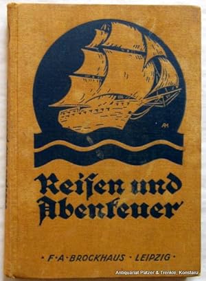 Letzte Fahrt. Die Abenteuer der Gefährten. Leipzig, Brockhaus, 1922. Gr.-8vo. Mit 2 Karten u. Taf...