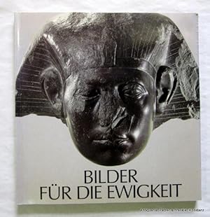 Bild des Verkufers fr Bilder fr die Ewigkeit. 3000 Jahre gyptische Kunst. Ausstellungskatalog Konstanz 1983. Konstanz, Stadler, 1983. Kl.-4to. Mit zahlreichen, teils farbigen Abbildungen. 203 S. Or.-Kart. (ISBN 3797701004). zum Verkauf von Jrgen Patzer