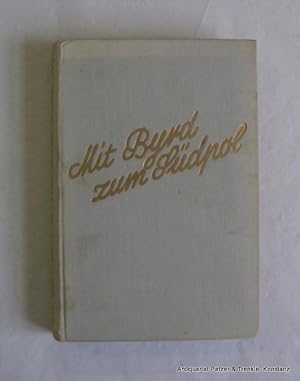 Immagine del venditore per Mit Byrd zum Sdpol. Aus dem Amerikanischen von Felix Beran. Zrich, Orell Fssli, 1933. Kl.-8vo. Mit 22 fotografischen Tafelabbildungen u. Skizzen des Verfassers. 270 S., 1 Bl. Or.-Lwd.; fingerfleckig. (Was Jungens erzhlen, 15). venduto da Jrgen Patzer