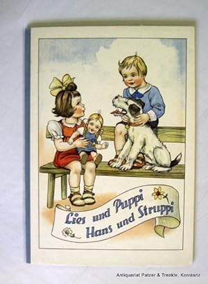 Lies und Puppi. Hans und Struppi. Ein buntes Bilderbuch durch das ganze Jahr mit lustigen Versen....