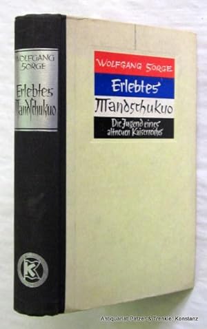 Seller image for Erlebtes Mandschuko. Die Jugend eines altneuen Kaiserreiches. Berlin, Kommodore Verlag, 1938. Mit 1 Faltkarte u. zahlreichen fotografischen Tafelabbildungen. 308 S., 2 Bl. Or.-Hlwd.; gering angestaubt. for sale by Jrgen Patzer