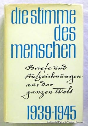 Immagine del venditore per Briefe und Aufzeichnungen aus der ganzen Welt 1939-1945. Herausgegeben von Hans Walter Bhr. Stuttgart, Dt. Bcherbund, ca. 1965. 637 S., 1 Bl. Or.-Lwd. mit Schutzumschlag; dieser gebrunt u. mit kl. Randbeschdigungen. venduto da Jrgen Patzer