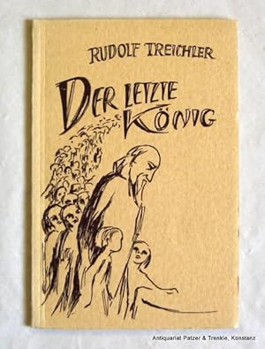 Der letzte König. Eine neue Nikolaus-Legende. Stuttgart, Mellinger, 1959. Kl.-8vo. 33 S. Illustri...