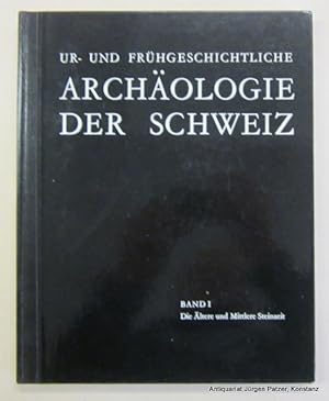 Nur Band 1 (von 6): Die Ältere und Mittlere Steinzeit. Basel, Schweiz. Gesellschaft für Ur- u. Fr...