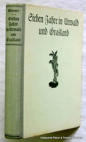 7 Jahre in Urwald und Grasland. Erlebnisse eines Pflanzers in Kamerun. Minden, Köhler, 1941. Mit ...