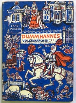 Seller image for Dummhannes. Deutsche Volksmrchen fr Kind und Haus. Freiburg, Wewel, 1961. Gr.-8vo. Mit zahlreichen Illustrationen nach Holzschnitten von Hans Pape. 161 S., 1 Bl. Farbiger Or.-Pp.; Ecken u. Kapitale etw. bestoen. for sale by Jrgen Patzer