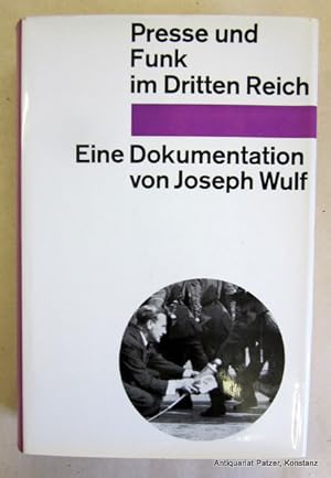 Presse und Funk im Dritten Reich. Eine Dokumentation. Gütersloh, Mohn, 1964. Mit Tafelabbildungen...