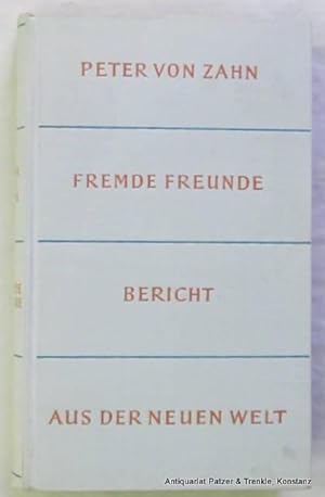 Fremde Freunde. Bericht aus der Neuen Welt. Hamburg, Hoffmann u. Campe, 1953. Mit Karten auf den ...