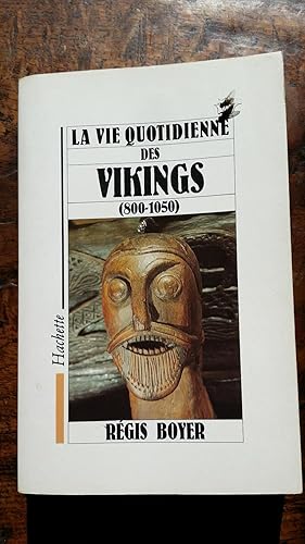 Image du vendeur pour La vie quotidienne des Vikings (800-1050) mis en vente par AHA BOOKS