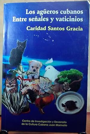 Seller image for Los ageros cubanos. Entre seales y vaticinios for sale by Librera Monte Sarmiento