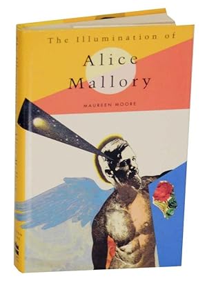 Bild des Verkufers fr The Illumination of Alice Mallory zum Verkauf von Jeff Hirsch Books, ABAA