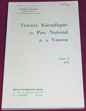 Image du vendeur pour TRAVAUX SCIENTIFIQUES DU PARC NATIONAL DE LA VANOISE - Tome II mis en vente par LE BOUQUINISTE