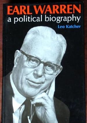 Earl Warren: A Political Biography