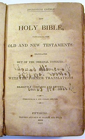 The Holy Bible, Containing the Old and New Testaments, Translated out of the Original Tongues .