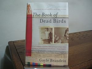 Seller image for The Book of Dead Birds for sale by Bungalow Books, ABAA