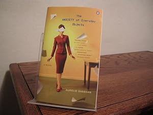 Seller image for The Anxiety of Everyday Objects (Includes Signed Uncorrected Proof) for sale by Bungalow Books, ABAA