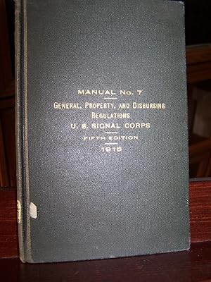 General, Property and Disbursing Regulations, Signal Corps, United States Army