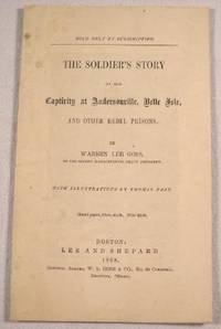 Seller image for The Soldier's Story of His Captivity at Andersonville, Belle Isle, and Other Rebel Prisons. Salesman's Sample for sale by Resource Books, LLC