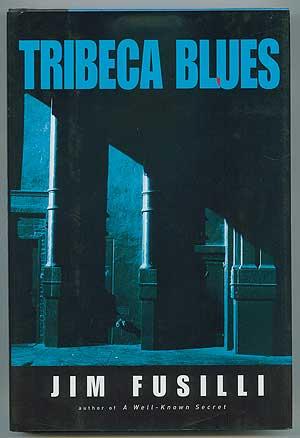 Bild des Verkufers fr Tribeca Blues zum Verkauf von Between the Covers-Rare Books, Inc. ABAA