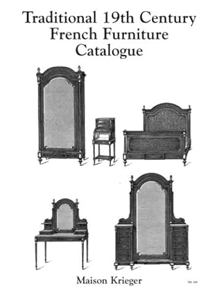 TRADITIONAL 19TH CENTURY FRENCH FURNITURE. MAISON KRIEGER.