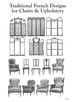 TRADITIONAL FRENCH DESIGNS FOR CHAIRS & UPHOLSTERY.