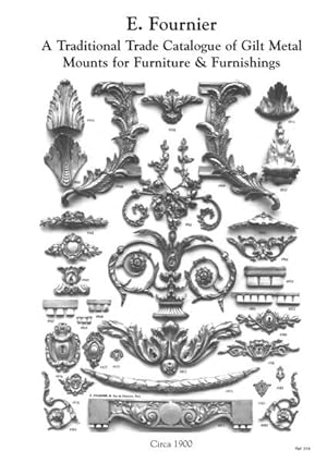 A TRADITIONAL TRADE CATALOGUE OF GILT METAL MOUNTS FOR FURNITURE & FURNISHINGS