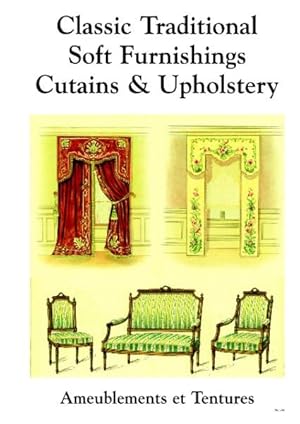 CLASSIC TRADITIONAL SOFT FURNISHINGS, CURTAINS AND UPHOLSTERY.