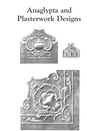 Seller image for ANAGLYPTA AND PLASTERWORK DESIGNS for sale by Potterton Books