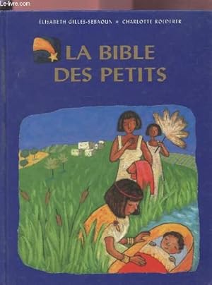 Seller image for LA BIBLE DES PETITS. for sale by Le-Livre
