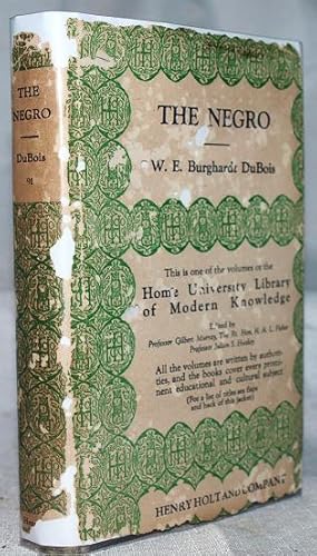 Bild des Verkufers fr The Negro By W. E. Burghardt Du Bois, Ph. D. (Home University Library of Modern Knowledge; 91) zum Verkauf von Sequitur Books